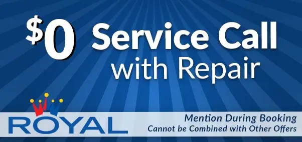 $0 service call with repair - royal